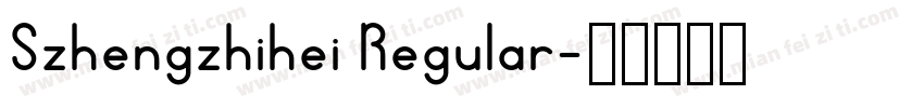 Szhengzhihei Regular字体转换